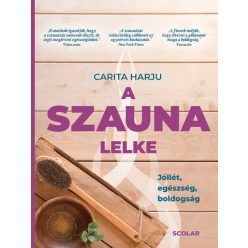   Carita Harju - A szauna lelke - Jóllét, egészség, boldogság 