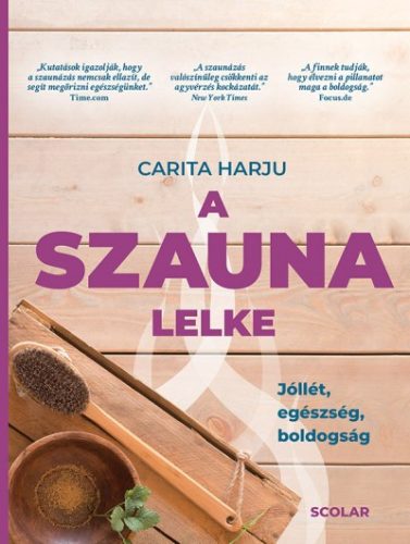 Carita Harju - A szauna lelke - Jóllét, egészség, boldogság 