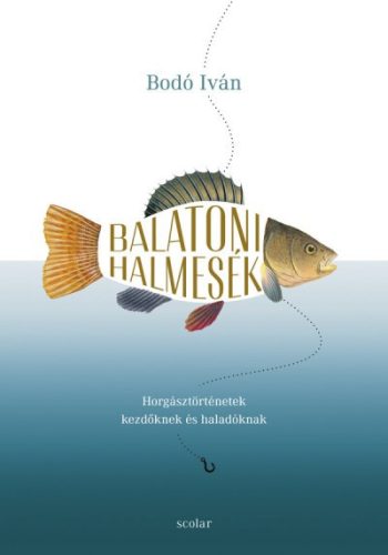 Bodó Iván - Balatoni halmesék 