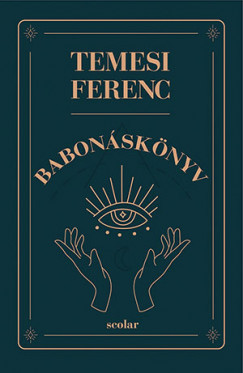 Temesi Ferenc - Babonáskönyv