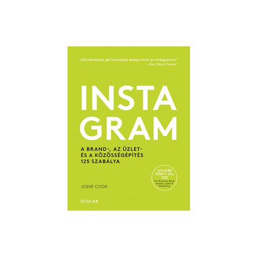 Jodie Cook - Instagram - A brand-, az üzlet- és a közösségépítés 125 szabálya 