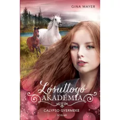 Gina Mayer - Calypso gyermeke - Lósuttogó Akadémia 6. 