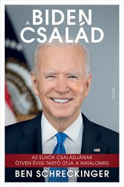 Ben Schreckinger - A Biden család