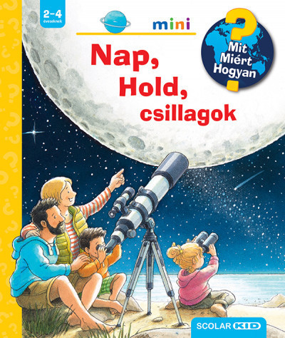 Nap, Hold, csillagok - Mit? Miért? Hogyan? mini