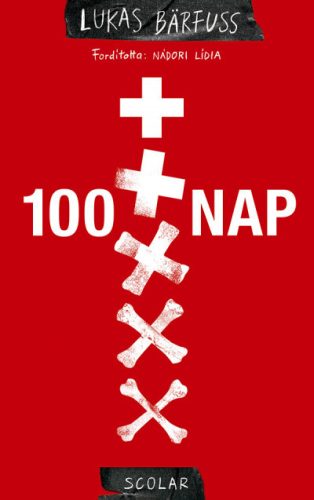 Lukas Bärfuss - 100 nap