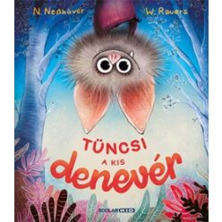 Nanna Nesshöver - Tüncsi - a kis denevér