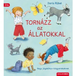   Tornázz az állatokkal - Nagy jógakönyv kisgyerekeknek - Doris Rübel