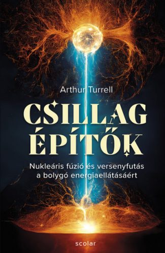 Arthur Turrell - Csillagépítők