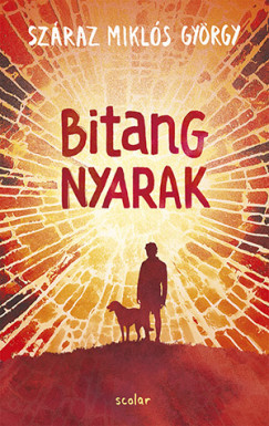 Bitang nyarak- Száraz Miklós György