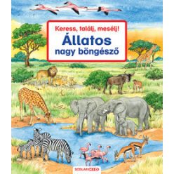   Keress, találj, mesélj! - Állatos nagy böngésző -Susanne Gernhäuser