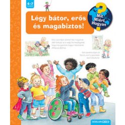  Légy bátor, erős és magabiztos! - Mit? Miért? Hogyan?-Patricia Mennen