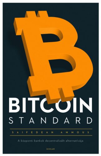 Saifedean Ammous - Bitcoin Standard (puha)