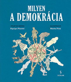 Milyen a demokrácia -Equipo Plantel