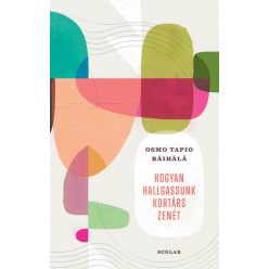 Hogyan hallgassunk kortárs zenét- Osmo Tapio Räihälä