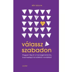 Válassz szabadon - Rév Szilvia
