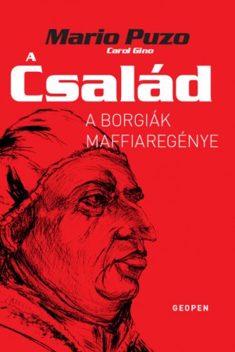 Mario Puzo - A Család - A Borgiák maffiaregénye