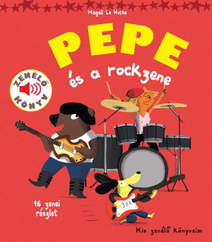Pepe és a rockzene - Magali Le Huche
