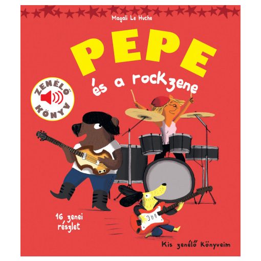 Pepe és a rockzene - Magali Le Huche