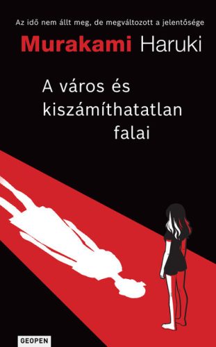 A város és kiszámíthatatlan falai - Murakami Haruki (kötöt áras) 