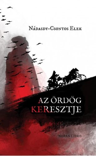 Nádasdy-Csontos Elek - Az ördög keresztje