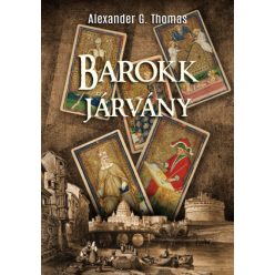 Alexander G. Thomas - Barokk járvány