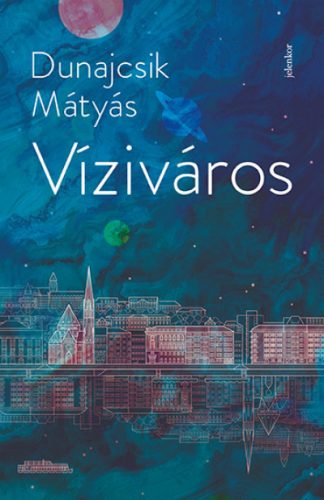 Dunajcsik Mátyás - Víziváros