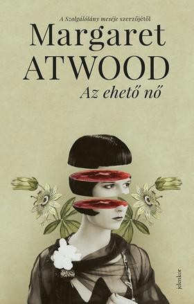 Margaret Atwood - Az ehető nő 