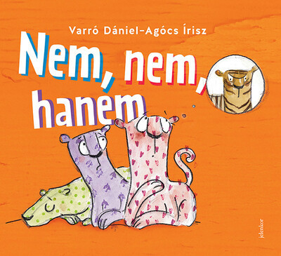 Nem, nem, hanem - Agócs Írisz és Varró Dániel