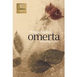 Omerta - Hallgatások könyve - Tompa Andrea Omerta - Hallgatások könyve - Tompa Andrea