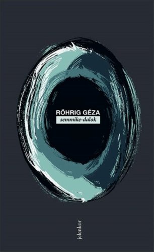 semmike-dalok - Röhrig Géza (kötött áras) 