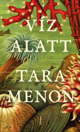 Víz alatt - Tara Menon (kötött áras) 