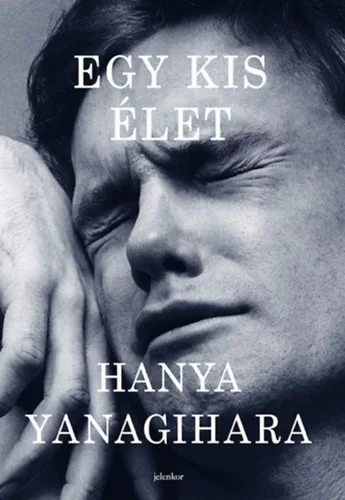 Egy kis élet - Hanya Yanagihara