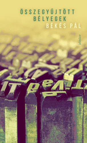 Összegyűjtött bélyegek - Békés Pál 