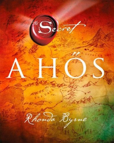 Rhonda Byrne - A hős 