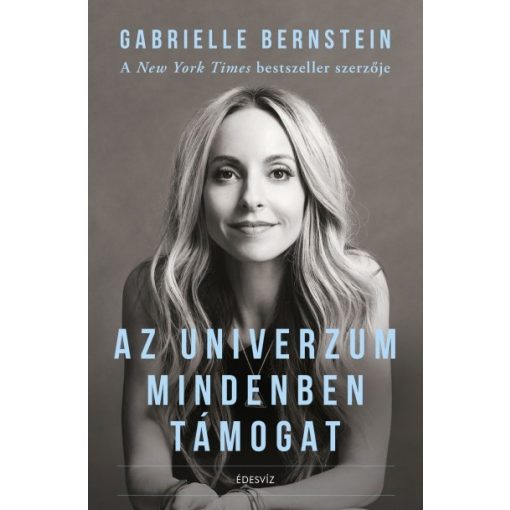 Gabrielle Bernstein - Az Univerzum mindenben támogat (új példány) 