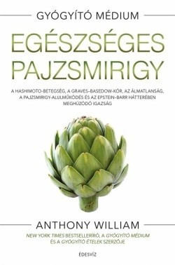 Anthony William-Egészséges pajzsmirigy 