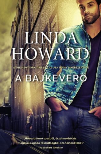 Linda Howard - A bajkeverő 