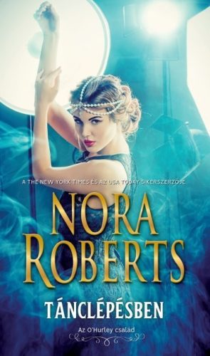 Nora Roberts - Tánclépésben - Az O'Hurley család 