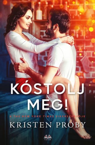 Kristen Proby - Kóstolj meg!