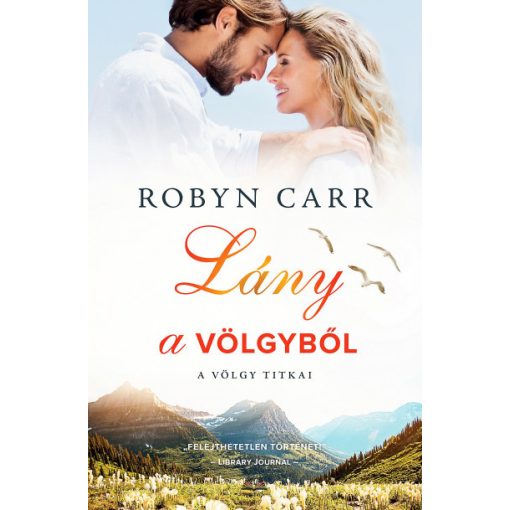 Robyn Carr - Lány a völgyből