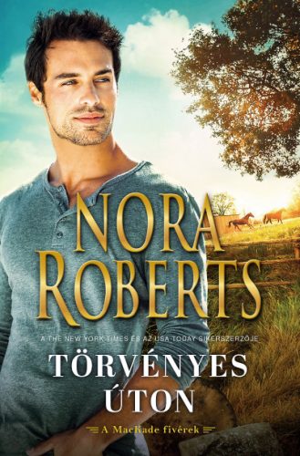 Törvényes úton - Nora Roberts