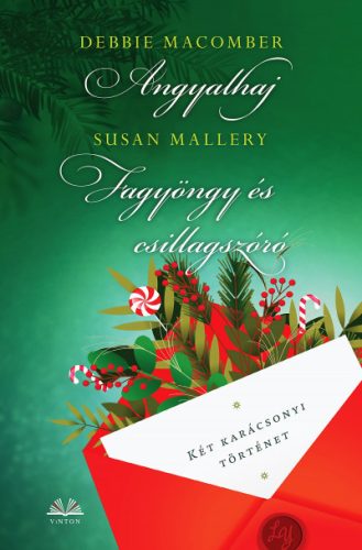 Angyalhaj / Fagyöngy és csillagszóró-Debbie Macomber  |  Susan Mallery