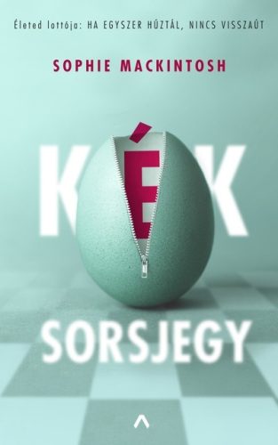 Sophie Mackintosh - Kék sorsjegy 