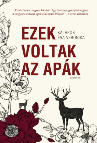 Kalapos Éva Veronika - Ezek voltak az apák