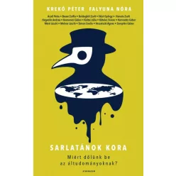   Falyuna Nóra - Krekó Péter - Sarlatánok kora - Miért dőlünk be az áltudományoknak?
