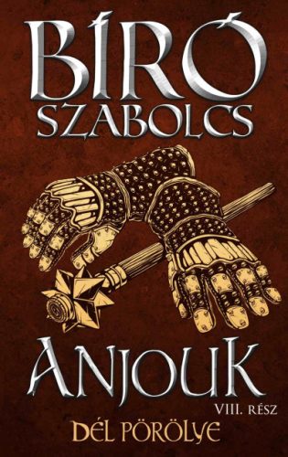 Anjouk VIII. - Dél pörölye - Bíró Szabolcs