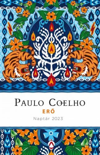 Paulo Coelho - Erő - Naptár 2023