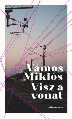 Visz a vonat - Vámos Miklós