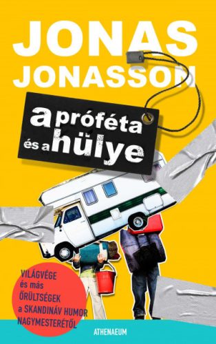 A próféta és a hülye - Jonas Jonasson