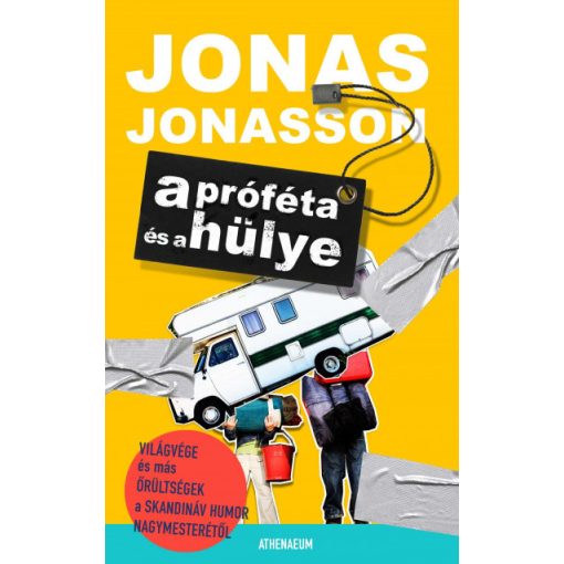 A próféta és a hülye - Jonas Jonasson
